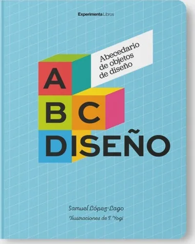 [9788419555045] A B C Diseño. Abecedario de objetos de diseño