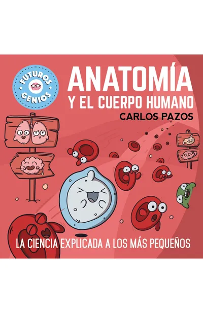 [9788448865597] Anatomía y el cuerpo humano