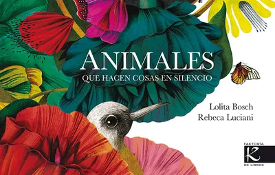 Animales que hacen cosas en silencio