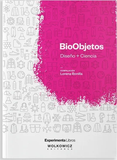 BioObjetos. Diseño + Ciencia