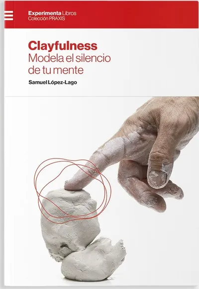[9788418049859] Clayfulness. Modela el silencio de tu mente