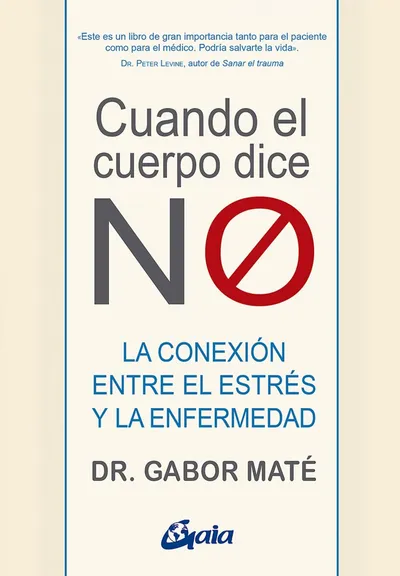 [9788484458296] Cuando el cuerpo dice «no»