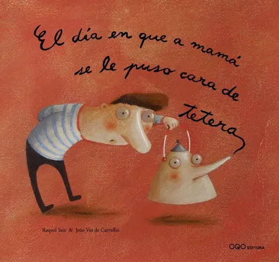 El día en que a mamá se le puso cara de tetera