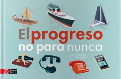 El progreso no para nunca