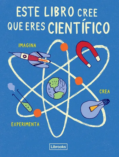 [9788494509520] Este libro cree que eres científico