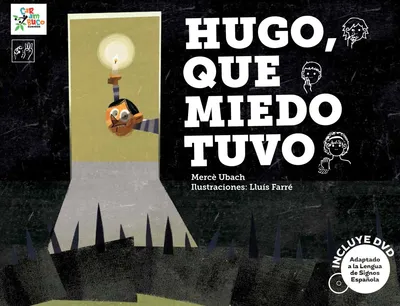 Hugo, qué miedo tuvo
