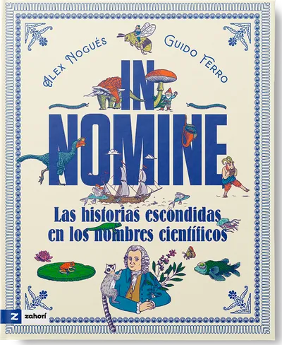 [9791387709969] In Nomine. Las historias escondidas en los nombres científicos
