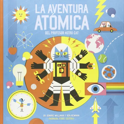 [9788415208846] La aventura atómica del profesor Astro Cat