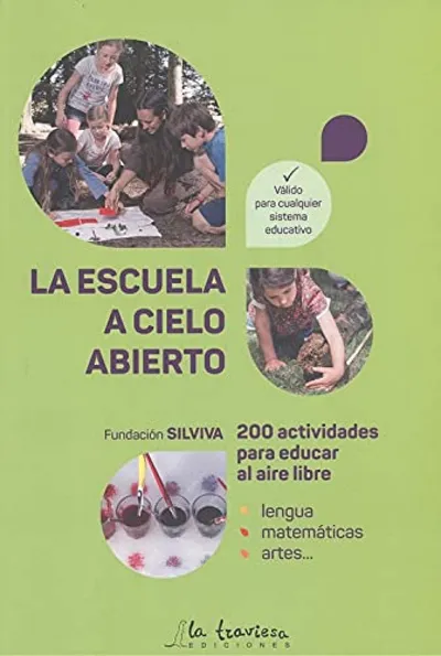 [9788494861123] La escuela a cielo abierto