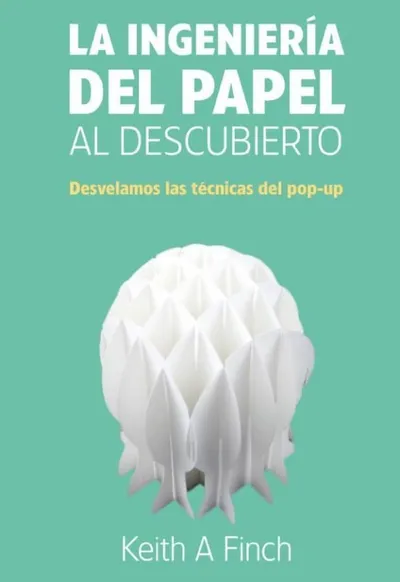 La ingeniería del papel al descubierto