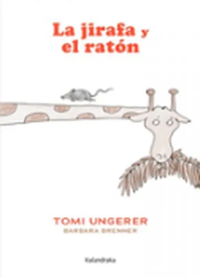 [9788413434285] La jirafa y el ratón