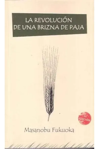 La revolución de una brizna de paja