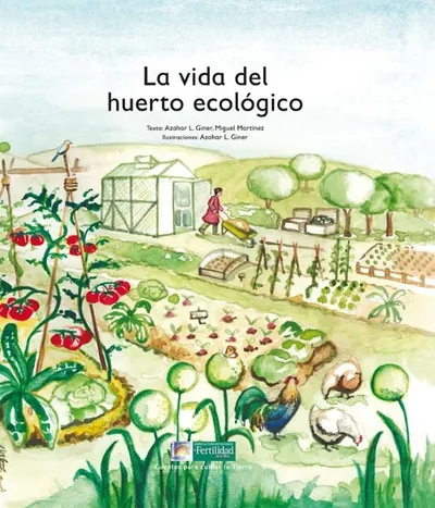 [9788494369322] La vida del huerto ecológico