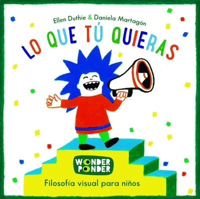 Lo que tú quieras
