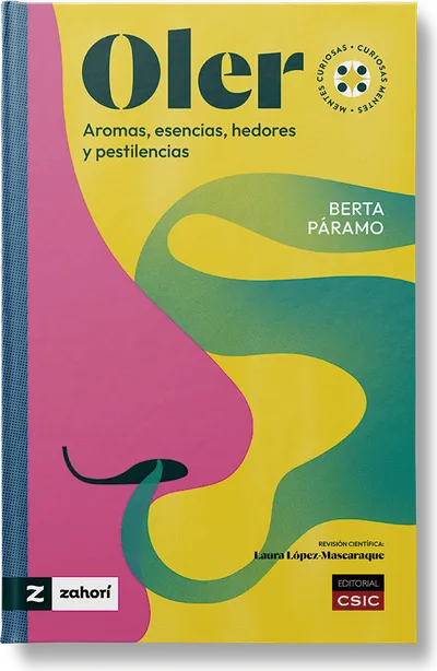 [9788419889102] Oler. Aromas, esencias, hedores y pestilencias