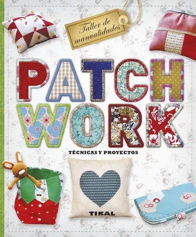 Patchwork: técnicas y proyectos