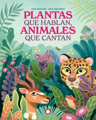 [9788419401847] Plantas que hablan, animales que cantan