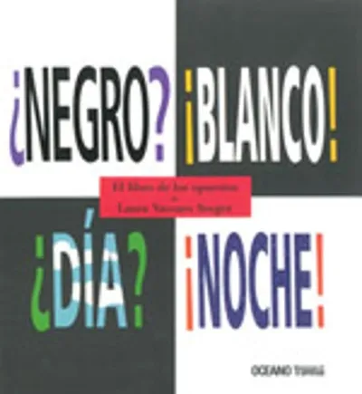 ¿Negro? ¡Blanco! ¿Día? ¡Noche!