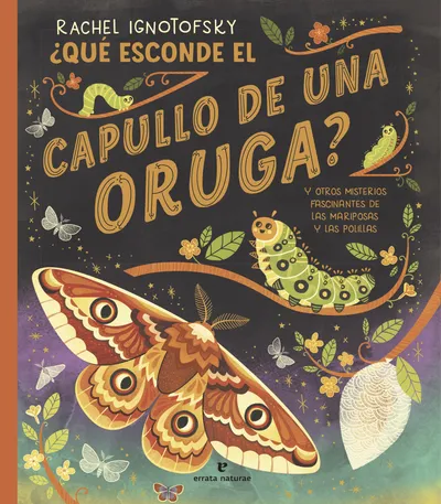 [9788419158703] ¿Qué esconde el capullo de una oruga?